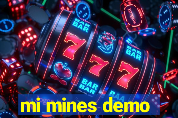 mi mines demo